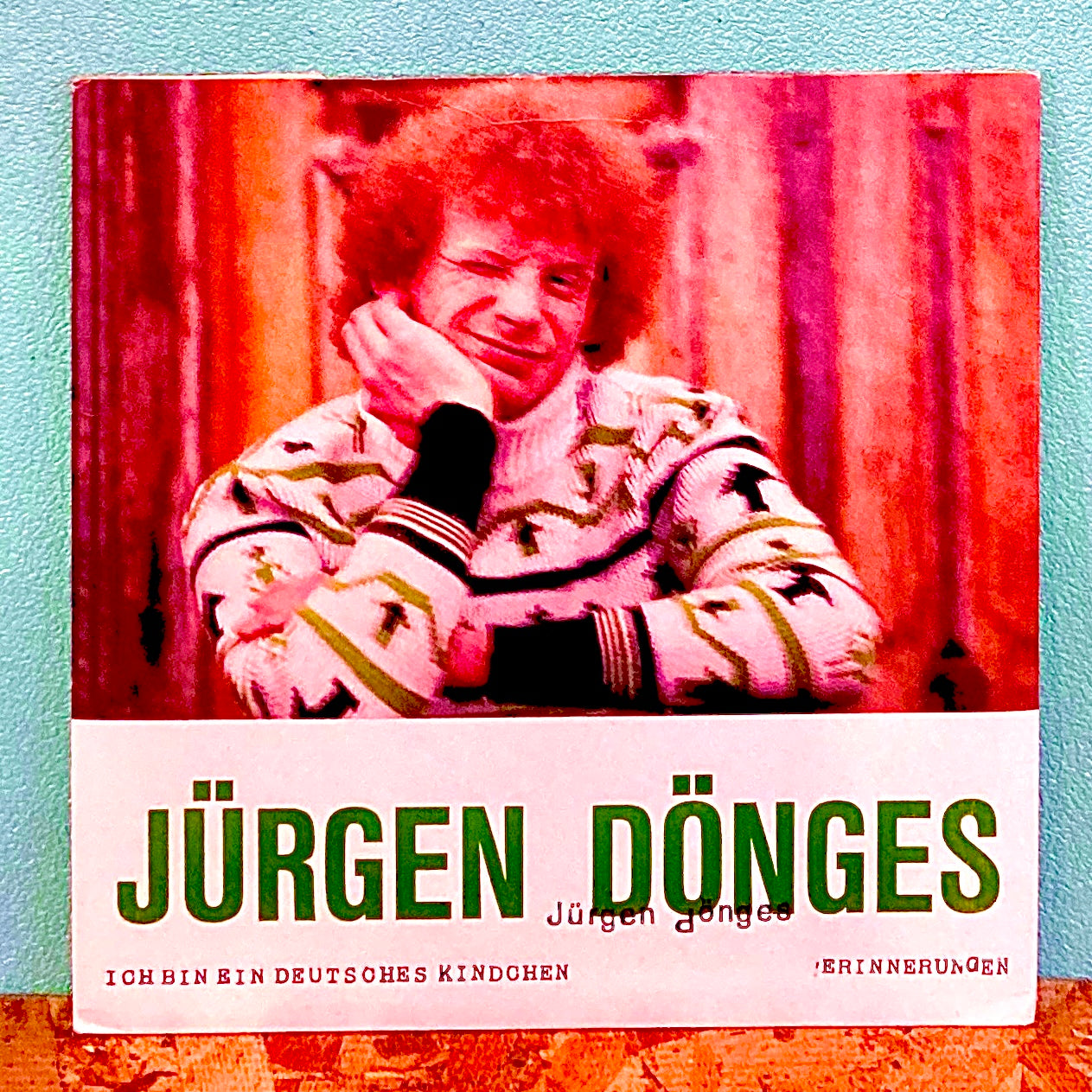 Jürgen Dönges – Ich Bin Ein Deutsches Kindchen