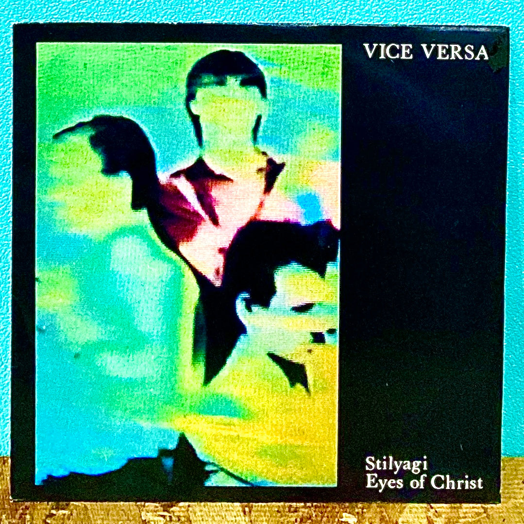 Vice Versa - Stilyagi / Eyes Of Christ