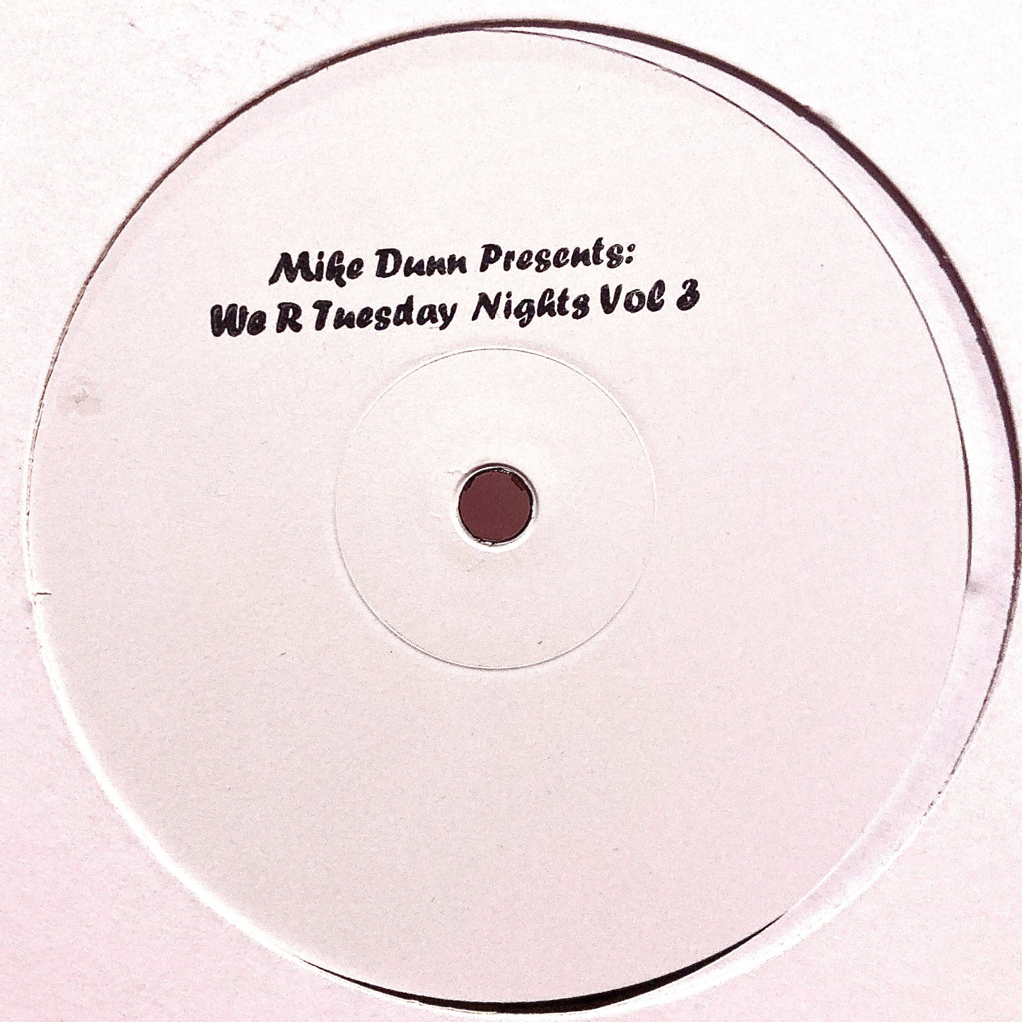 Mike Dunn – We R Tuesday Nights Vol #3