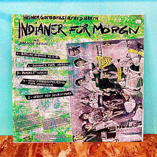 Heiner Goebbels / Alfred Harth – Der Durchdrungene Mensch / Indianer Für Morgen
