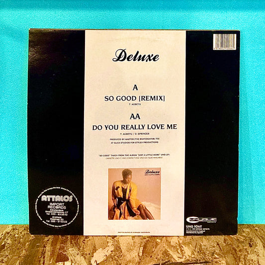 Deluxe - So Good / Do You Really Love Me