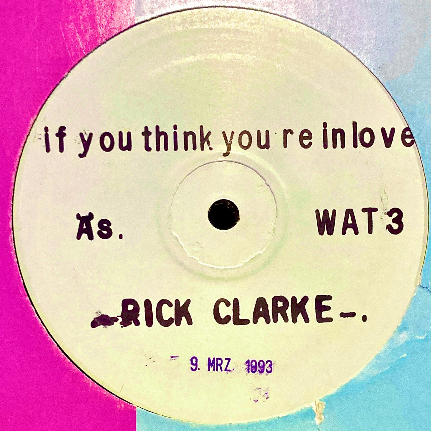 Rick Clarke – If You Think Your In Love / I Really Wanna Be With You.