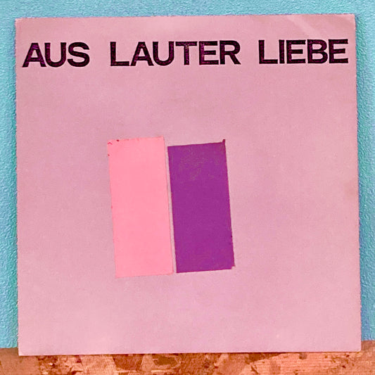 Aus Lauter Liebe ‎– Pingelig