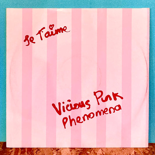 Vicious Pink Phenomena – Je T'aime
