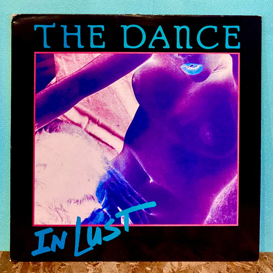 The Dance ‎– In Lust