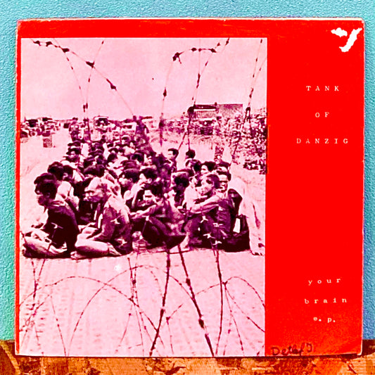 Tank Of Danzig – Your Brain EP