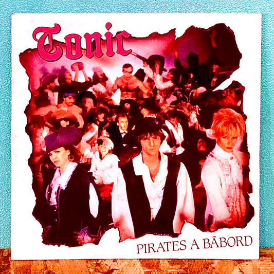 Tonic – Pirates A Bâbord
