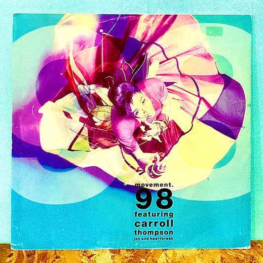 Movement. 98 Featuring Carroll Thompson – Joy And Heartbreak