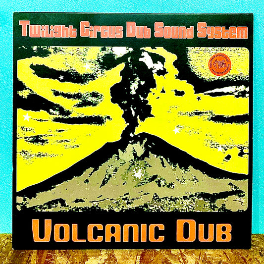 Twilight Circus Dub Sound System ‎– Volcanic Dub