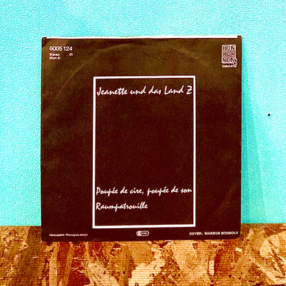 Jeanette Und Das Land Z – Poupée De Cire, Poupée De Son / Raumpatrouille
