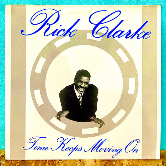 Rick Clarke – Time Keeps Moving On