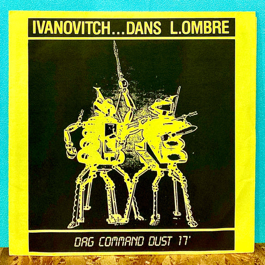 Ivanovitch... Dans L.Ombre* – Dag Command Dust 17'