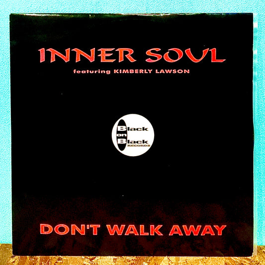 Inner Soul  Featuring Kimberly Lawson – Don't Walk Away