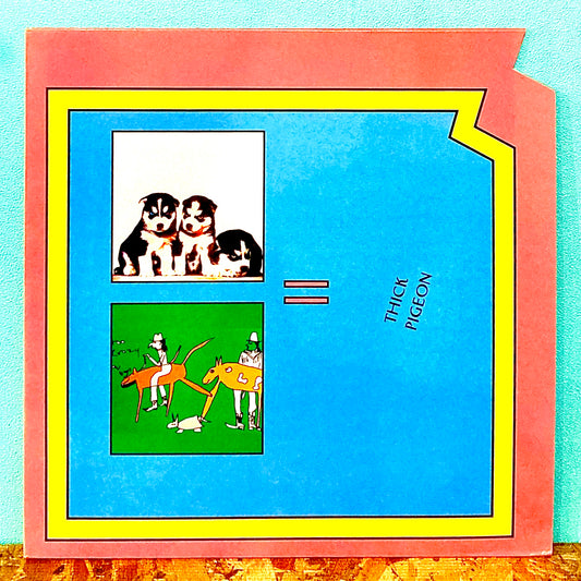 Thick Pigeon ‎– Too Crazy Cowboys