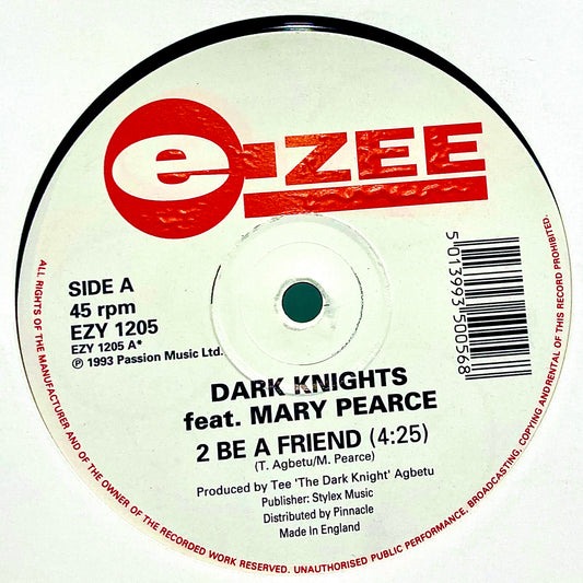 Dark Knights Feat. Mary Pearce – 2 Be A Friend