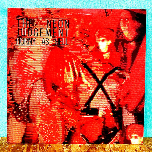 The Neon Judgement – Horny As Hell