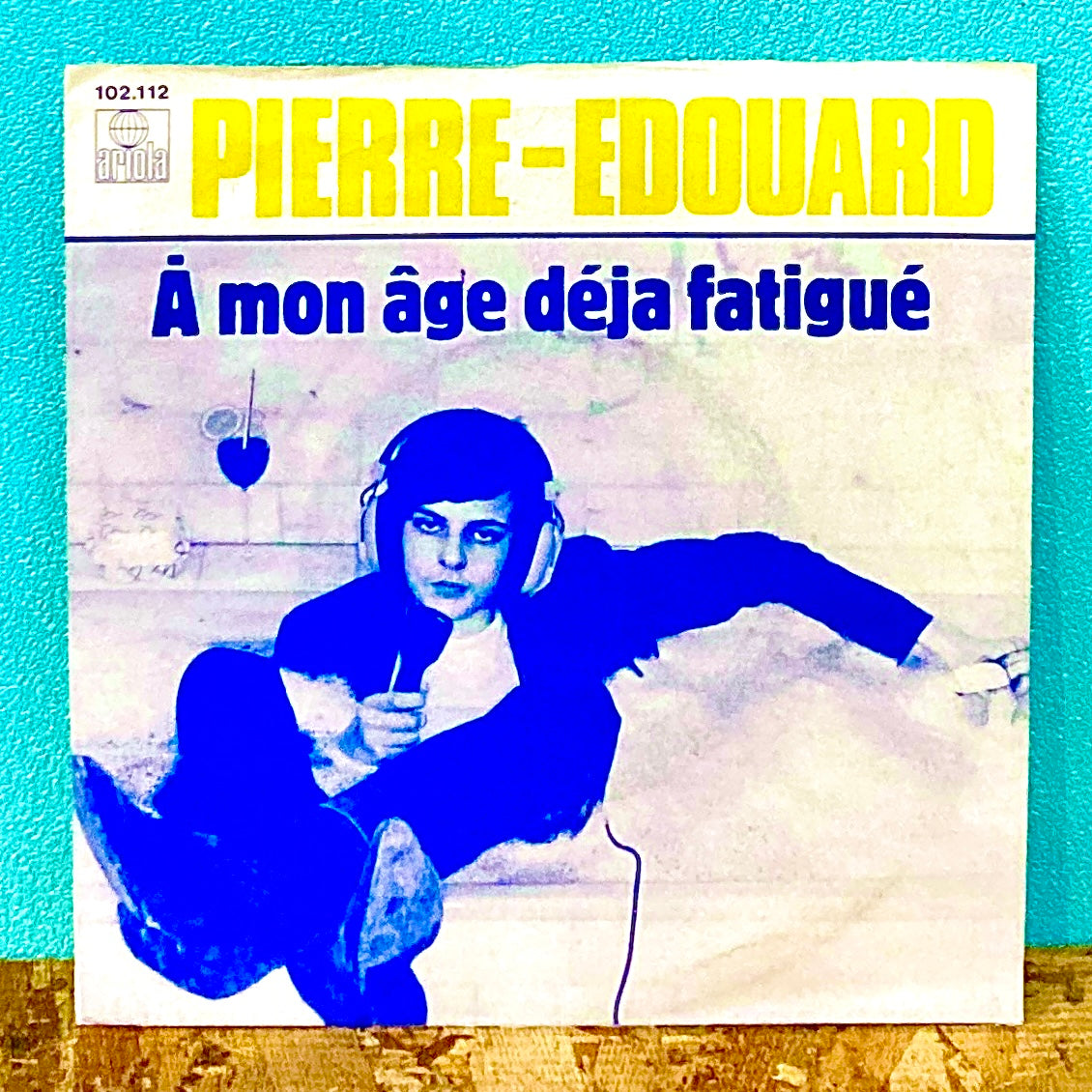 Pierre-Edouard – À Mon Âge Déja Fatigué