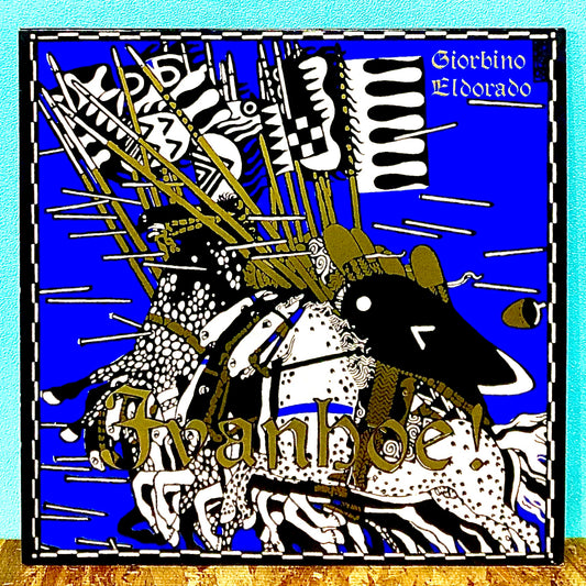 Giorbino Eldorado, Ivanhoe! – Ivanhoe!