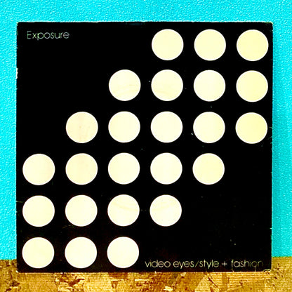 Exposure - Video Eyes / Style + Fashion