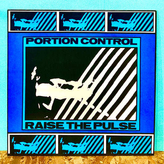 Portion Control ‎– Raise The Pulse
