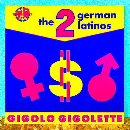 The 2 German Latinos - Gigolo Gigolette
