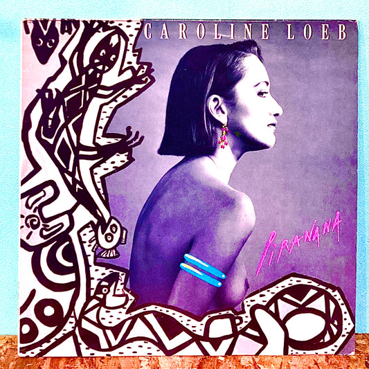 Caroline Loeb – Piranana