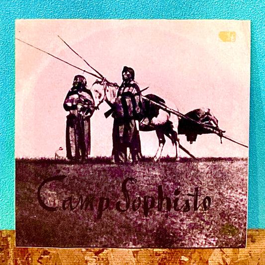 Camp Sophisto ‎– Songs In Praise Of The Revolution