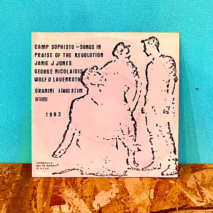 Camp Sophisto ‎– Songs In Praise Of The Revolution