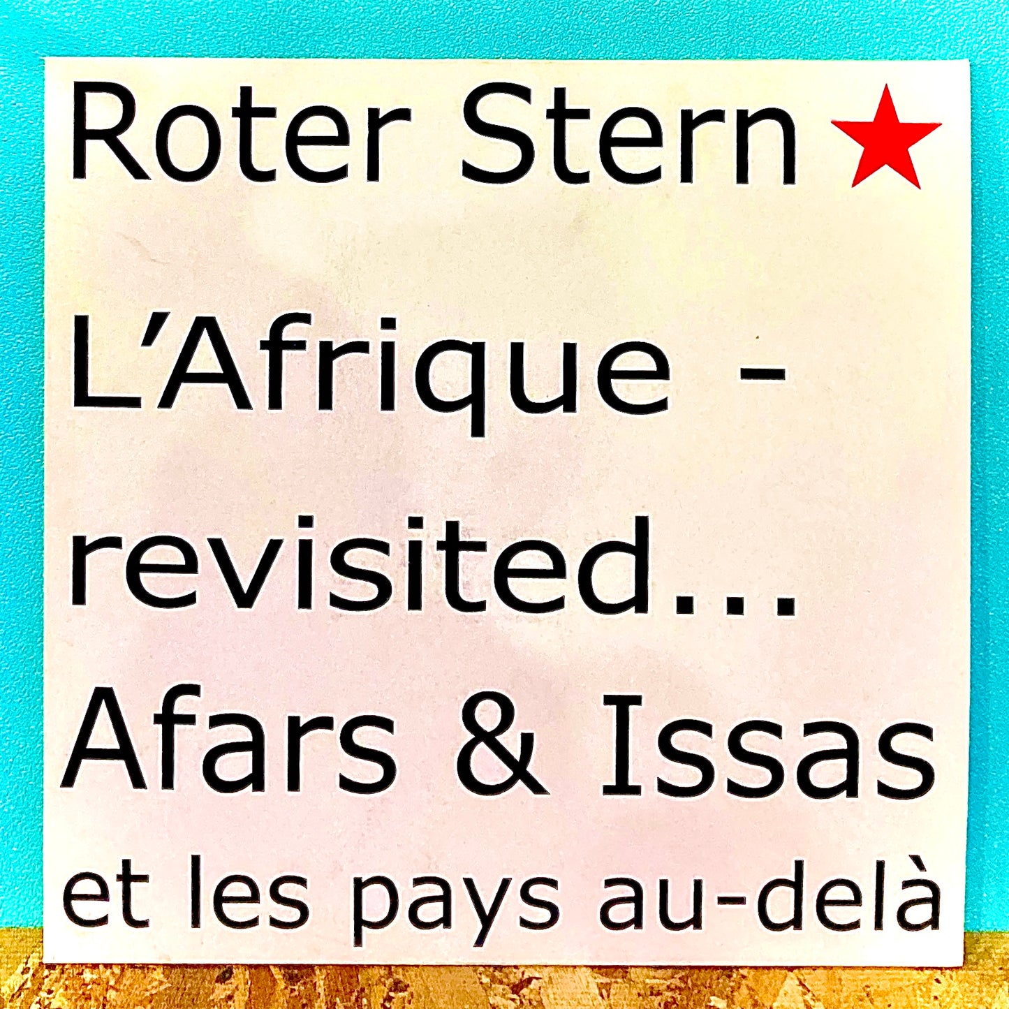 Roter Stern – L'Afrique - Revisited... Afars & Issas Et Les Pays Au-Delà