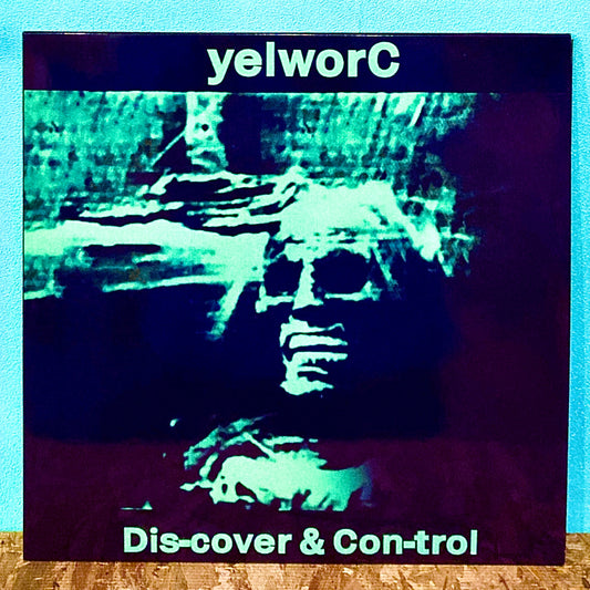 yelworC – Dis-cover & Con-trol