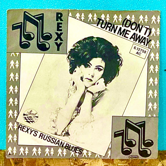 Rexy ‎– (Don't) Turn Me Away