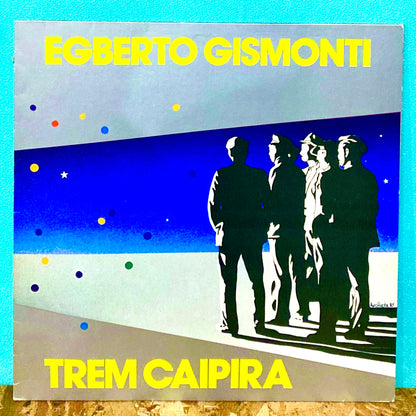 Egberto Gismonti ‎– Trem Caipira
