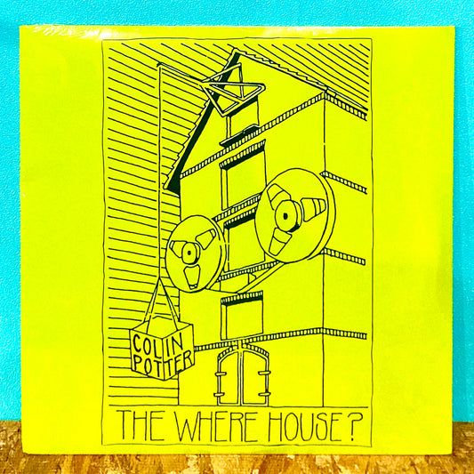 Colin Potter – The Where House?