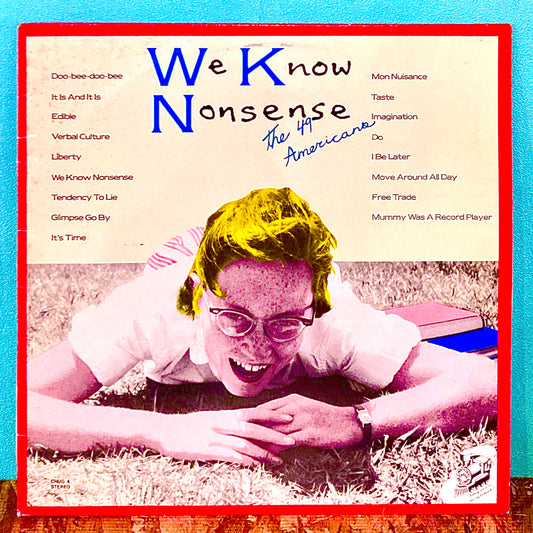 The 49 Americans – We Know Nonsense