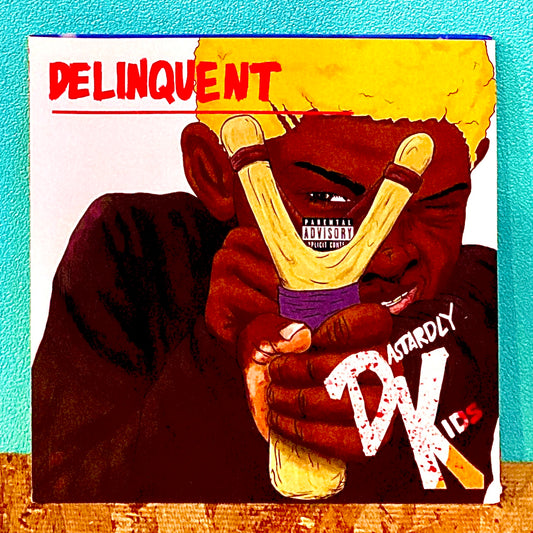 Dastardly Kids – Delinquent