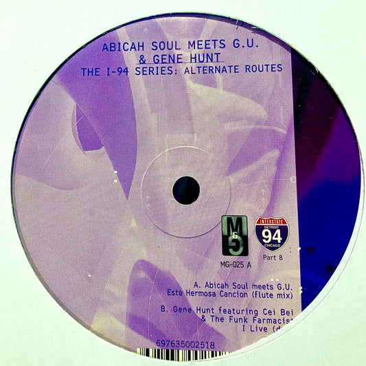 Abicah Soul Meets GU / Gene Hunt – The I-94 Series: Alternate Routes