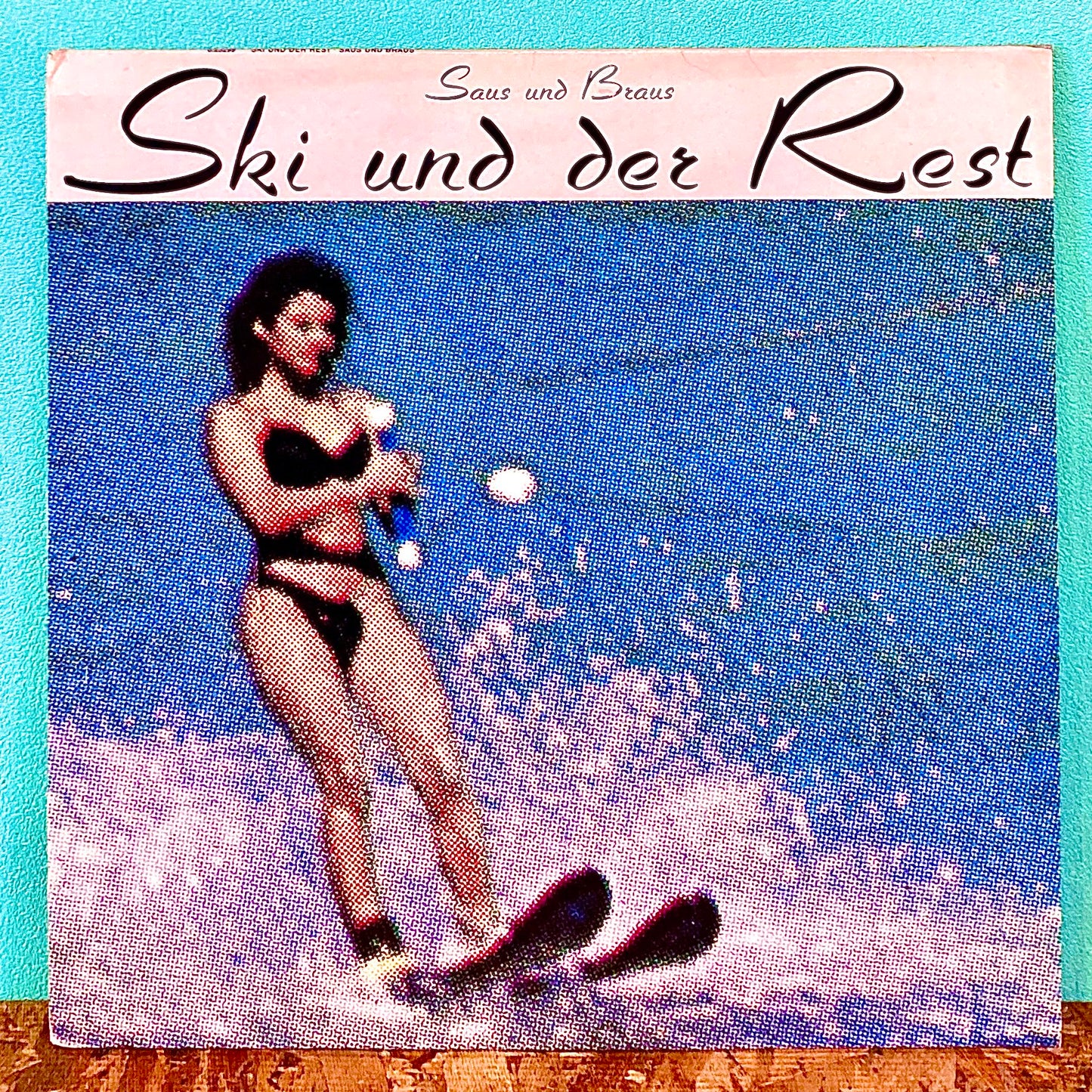 Ski Und Der Rest – Saus Und Braus