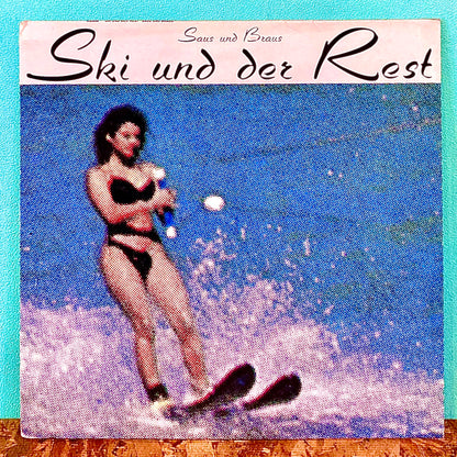 Ski Und Der Rest – Saus Und Braus
