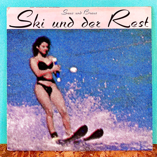 Ski Und Der Rest – Saus Und Braus