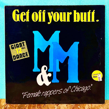 M & M - Get Off Your Butt