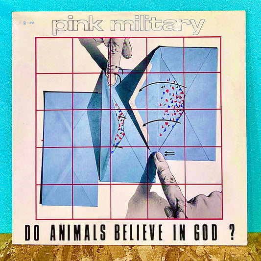 Pink Military ‎– Do Animals Believe In God?