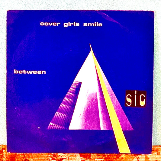 Sic – Cover Girls Smile / Between