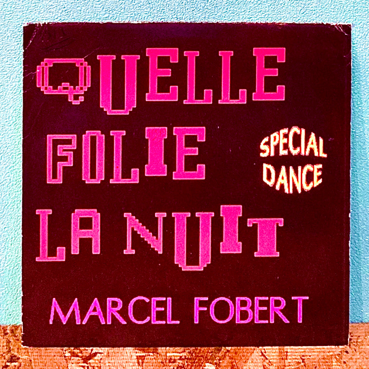 Marcel Fobert ‎– Quelle Folie La Nuit