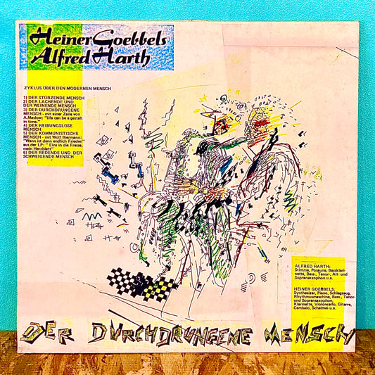 Heiner Goebbels / Alfred Harth – Der Durchdrungene Mensch / Indianer Für Morgen