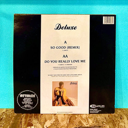 Deluxe - So Good / Do You Really Love Me