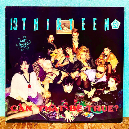 Thirteen – Can That Be True?