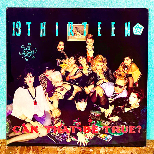 Thirteen – Can That Be True?