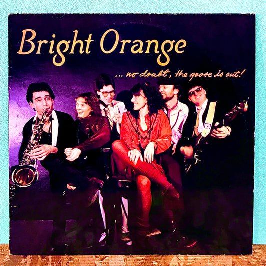 Bright Orange – No Doubt, The Goose Is Out!