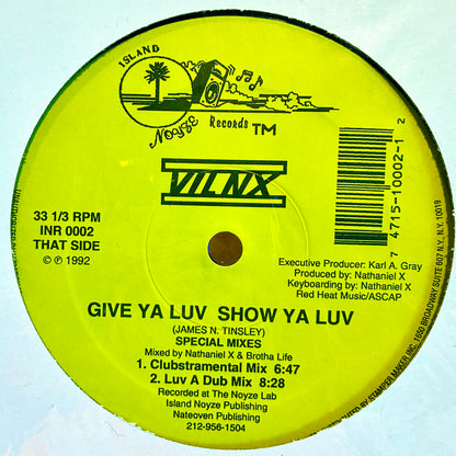 VIL NX - Give Ya Luv Show Ya Luv