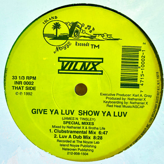 VIL NX - Give Ya Luv Show Ya Luv